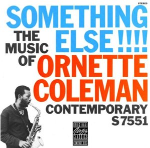 （JAZZ） Ornette Coleman「Something Else!!!!」